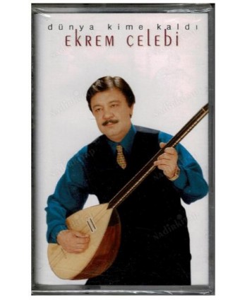 Ekrem Çelebi Dünya Kime...