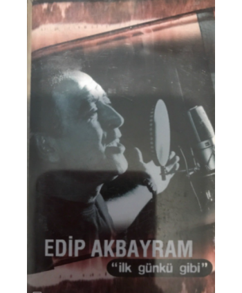 Edip Akbayram-İlk Günkü...