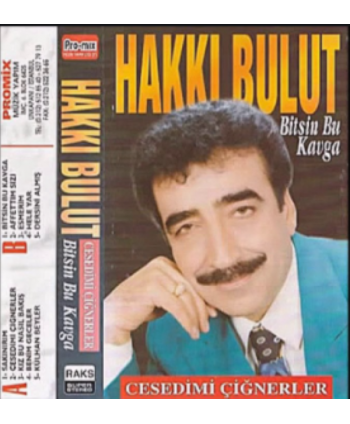 Hakkı Bulut-Bitsin Bu Kavga...