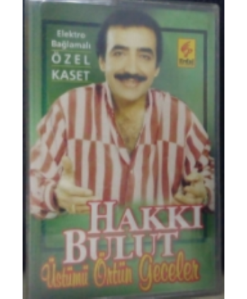 Hakkı Bulut-Üstümü Örtün...