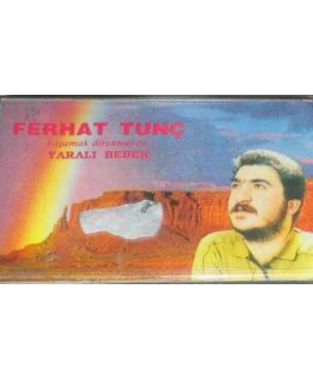 Ferhat Tunç - Yaşamak...