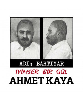 Ahmet Kaya - İyimser Bir...