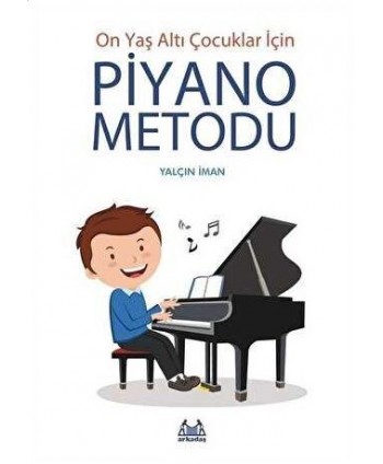 Piyano Metodu (On Yaş Altı...