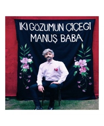 Manuş Baba - İki Gözümün...