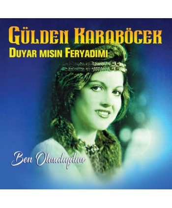 Gülden Karaböcek - Duyar...