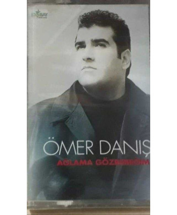 Ömer Danış - Ağlama...